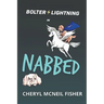 Bolter Lightning in NABBED