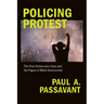Policing Protest: The Post-Democratic State and the Figure of Black Insurrection