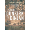 From Dunkirk to Dinjan: The WWII Adaventures of a Royal Engineer