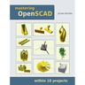 Mastering OpenSCAD: within 10 projects