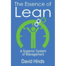 The Essence of Lean: A Superior System of Management