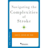 Navigating the Complexities of Stroke