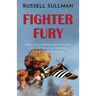 Fighter Fury: A gripping WWII aviation thriller