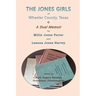 The Jones Girls of Wheeler County, Texas: A Dual Memoir