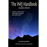 The INFJ Handbook: A guide to and for the rarest Myers-Briggs personality type