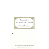 Wounded in the House of a Friend