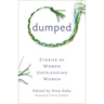 Dumped: Stories of Women Unfriending Women