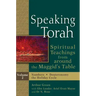 Speaking Torah Vol 2: Spiritual Teachings from Around the Maggid's Table