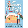 My Grumpy Christmas Camp-anion: A Fun, Feel-Good Holiday RomCom