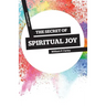 The Secret of Spiritual Joy