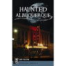 Haunted Albuquerque