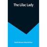 The Lilac Lady
