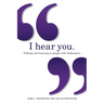 I hear you: Talking and listening to people with Alzheimer's (and other dementias)