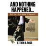 And Nothing Happened...But YOU Can Make It Happen!