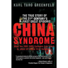 China Syndrome: The True Story of the 21st Century's First Great Epidemic
