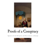 Proofs of a Conspiracy: Against all the Religions and Governments of Europe