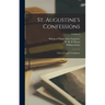 St. Augustine's Confessions: With an English Translation; Volume 2