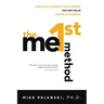 The Me1st Method: Hands-On Leadership Development for New Roles and Big Challenges