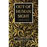 Out of Human Sight: A Historical Mystery