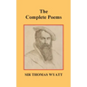 The Complete Poems of Thomas Wyatt
