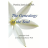 The Genealogy of the Soul: A Personal Guide to Family Constellation Work