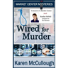 Wired for Murder