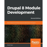 Drupal 8 Module Development - Second Edition
