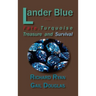 Lander Blue: Fate, Turquoise Treasure and Survival