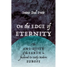On the Edge of Eternity: The Antiquity of the Earth in Medieval and Early Modern Europe