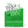 The Image of God in the Garden of Eden: The Creation of Humankind in Genesis 2:5-3:24 in Light of the Mīs Pî, Pīt Pî, and Wpt-R Rituals of M