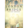 London Bridge: A Fictional Memoir