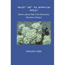 East Cree (Northern) Dictionary: English-Cree