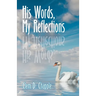 His Words, My Reflections
