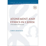 Atonement and Ethics in 1 John: A Peacemaking Hermeneutic