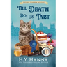 Till Death Do Us Tart (LARGE PRINT): Oxford Tearoom Mysteries - Book 4