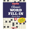 Classic WORD FILL-IN Puzzle Book; Vol.2