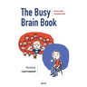 The Busy Brain Book: Care for easily overloaded minds. A workbook for children and adults.