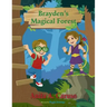 Brayden's Magical Forest: Book 3 in the Brayden's Magical Journey Series