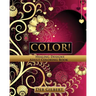 Color! Healing Designs Adult Coloring Book