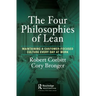 The Four Philosophies of Lean: Maintaining a Customer-Focused Culture Every Day at Work