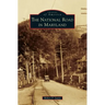 The National Road in Maryland