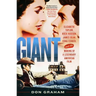 Giant: Elizabeth Taylor, Rock Hudson, James Dean, Edna Ferber, and the Making of a Legendary American Film