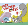 Gray Squirrel Loses It!
