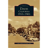 Davis, California: 1910s-1940s