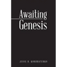 Awaiting Genesis