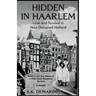 Hidden in Haarlem: Love and Survival in Nazi-Occupied Holland