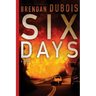 Six Days