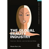 The Global Beauty Industry: Colorism, Racism, and the National Body