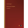 Montezuma's Daughter: in large print