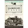 Durham Tales: The Morris Street Maple, the Plastic Cow, the Durham Day That Was & More